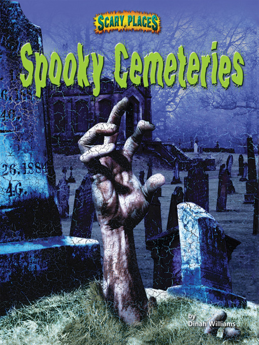 Title details for Spooky Cemeteries by Dinah Williams - Wait list